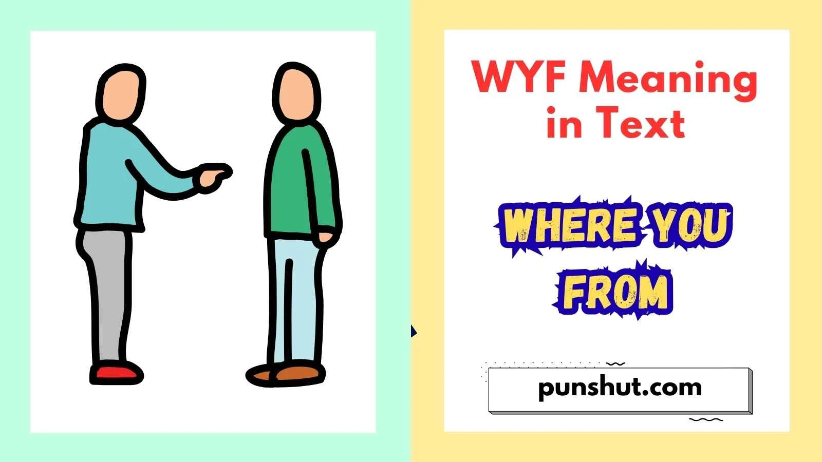 WYF Meaning in Text